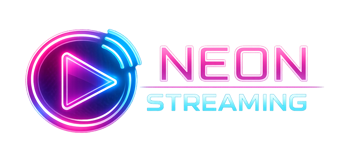 Neon Streaming